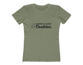 Always Carry Cookies - Boyfriend Tee for Women