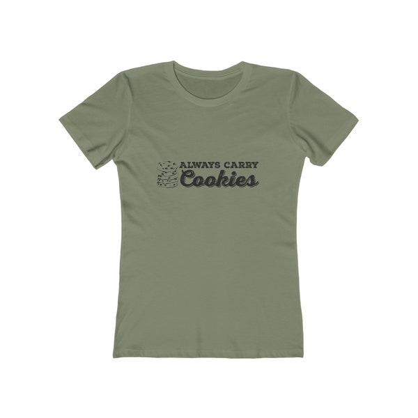 Always Carry Cookies - Boyfriend Tee for Women