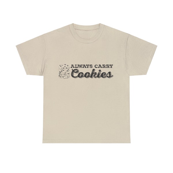 Always Carry Cookies Unisex Tee