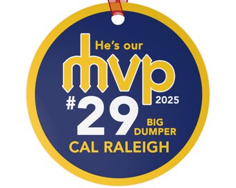 Cal Raleigh is my MVP - Seattle Mariners 2025 ornament - #29 Big Dumper - Metal ornament double-sided