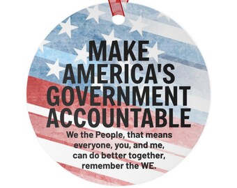 Make America's Government Accountable MAGA - We the People Can Do Better Together - Christmas Holiday 2025 - Double-sided Metal Ornament