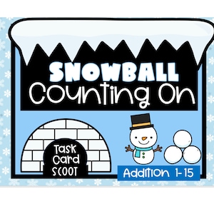 Winter Snowball Count To Add Task Cards, First Grade Math Center, Solve The Room, Snowball Addition