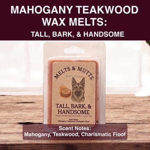 Mahogany Teakwood Soy Wax Melts: Strong Scent, Supports Dog Rescues