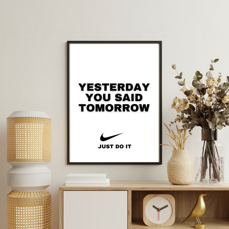 Printable Nike Yesterday You Said Tomorrow Printable Wall Art Nike Wall ...
