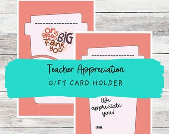 Teacher Appreciation Gift Card Holder (PRINTABLE PDF)