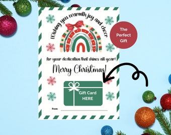 May include: A printable Christmas gift card template featuring a colorful rainbow design with snowflakes and the text "Wishing you warmth joy and cheer for your dedication that shines all year! Merry Christmas!"  The text "The Perfect Gift" is also included.