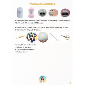 May include: Tools and materials for a crochet project, including white, pink, and beige yarn, buttons, crochet hooks, toy stuffing, a needle, and scissors. The text on the image reads: "Tools and Materials", "For diapers: Popyarn Velvet (100% polyester, 120 m/100 g, 10 loops/14 rows- 10x10 cm): N 001 (white), N 004 (pink);", "For the bottle: YarnArt Jeans (55% cotton, 45% acrylic; 160m/50g; 2, fine): N 1 (white), N 5 (beige), N 20 (pink).", "2 mm, 3,5 mm crochet hooks; Buttons 20 mm (x 2); Toy stuffing (hollowfiber); Needle, scissors."