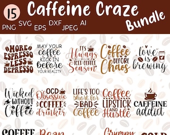 May include: A set of 10 coffee-themed SVG cut files with text-based designs. The designs include phrases like "More Espresso Less Depresso", "May Your Coffee Kick In Before Your Reality", "It's Always Iced Coffee Season", "Coffee Before Chaos", "Love Is Brewing", "Wicked Without Coffee", "OCD Obsessive Coffee Drinker", "Life's Too Short For Bad Coffee", "Coffee Lipstick And Hustle", "Caffeine Addict", "Coffee Because Adulting Is Hard", "Bean There Done That", "Coffee Now!", "Grumpy Before Coffee", and "Cold Heart Warm Coffee".
