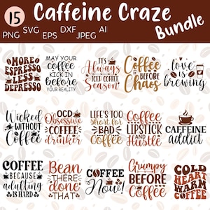 Amantes de café arquivos png e svg, pacote svg para viciados em cafeína, citações engraçadas de café svg, arquivos png de café para camisas e canecas