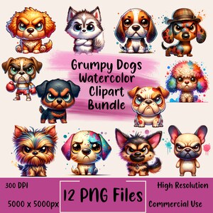 May include: A set of 12 digital watercolor illustrations of grumpy dogs in various breeds and poses. The dogs are all cartoonish and have exaggerated features, such as large eyes and bushy eyebrows. The illustrations are perfect for use in digital scrapbooking, card making, and other creative projects.