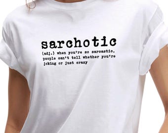 Sarchotic Definition T-Shirt, Funny Sarcasm Humor Shirt