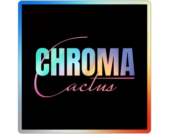 Chroma Cactus Holographic Die-cut Stickers