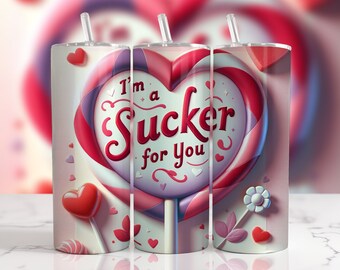 Valentine Tumbler Wrap: 'I'm a Sucker For You' Design (Digital Download)