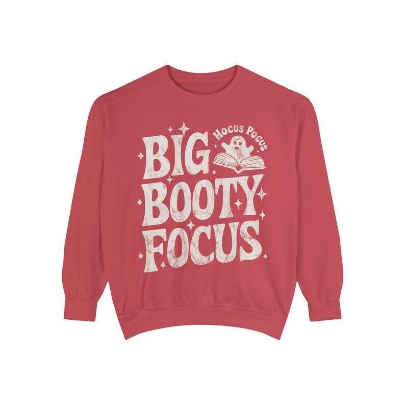 Big Booty Focus Gym Sweatshirt, Funny Workout Gift Unisex Garment-Dyed Sweatshirt image 10