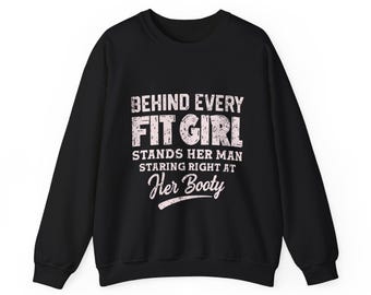 Behind Every Fit Girl Sweatshirt, Fitness Fashion Unisex Heavy Blend™ Crewneck Sweatshirt