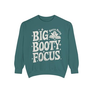 Big Booty Focus Gym Sweatshirt, Funny Workout Gift Unisex Garment-Dyed Sweatshirt image 4