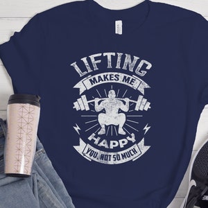 Weightlifting Tshirt, Lifting Tshirt,Lifting Makes Me Happy T-shirt, Motivational Shirt, Women , Gym Shirt, Workout Shirts, Crossfit Shirt