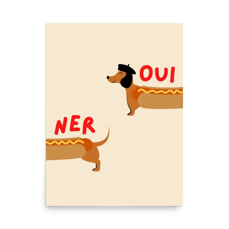 Oui-Ner Daschund Poster, Funny Daschund Poster of Weiner Dog, Gift for Daschund Lover, Funny Dog Wall Art