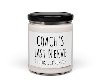 Coachs Last Nerve Candle, Funny Gift for Coach, Sarcastic Candle Gift - 9oz, Scented Candle