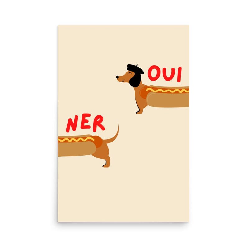 Oui-Ner Daschund Poster, Funny Daschund Poster of Weiner Dog, Gift for Daschund Lover, Funny Dog Wall Art