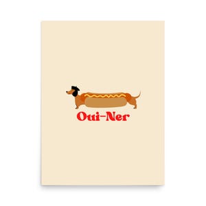 Cute Daschund Poster, Oui-Ner Poster, Weiner Dog Poster For Animal Lover, Funny Dog Wall Art