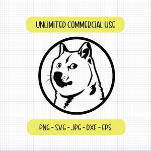 Doge Meme SVG, Doge Coin Crypto Currency svg, digital download, memes, dogecoin doge, dogecoin png, svg files for Cricut, Shiba Inu svg