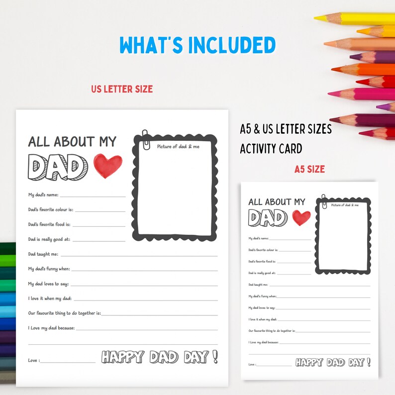 May include: A printable "All About My Dad" activity card with a red heart and a space for a picture of a child and their dad. The card includes prompts for the child to write about their dad, such as their dad's favorite color, food, and what they are good at. The card also includes a space for the child to write a message to their dad. The card is available in US Letter and A5 sizes.
