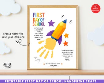 May include: A printable First Day of School craft poster in a wooden frame featuring a yellow pencil-shaped rocket with a yellow handprint as exhaust, colorful stars, and text including First Day of School and Let the Adventure Begin 2026-2027.