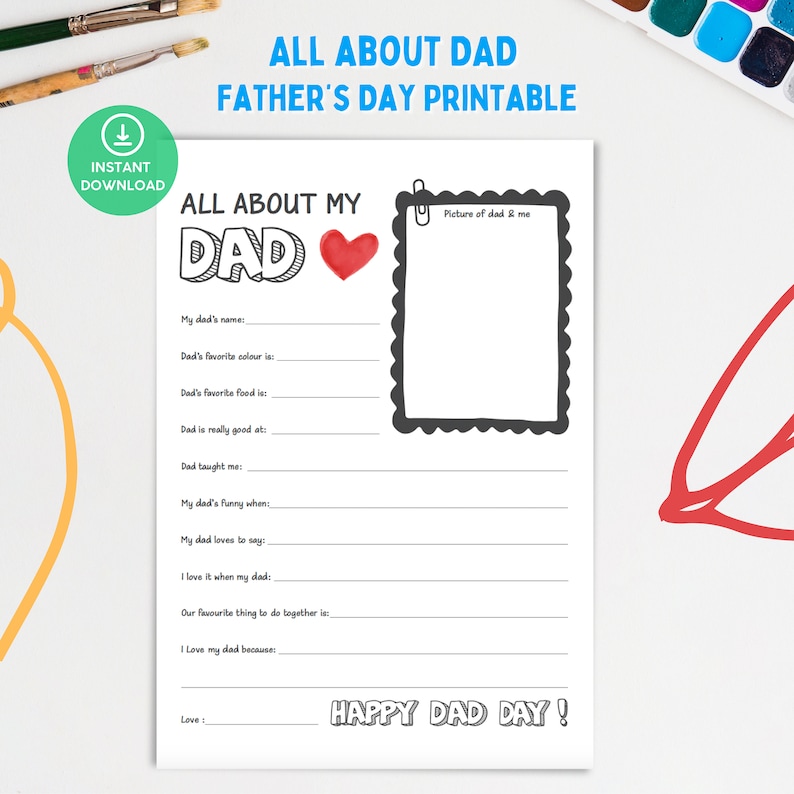 Download your All About My Dad  printable today! Get instant access to your printable after purchase, so you can start filling it out right away.
