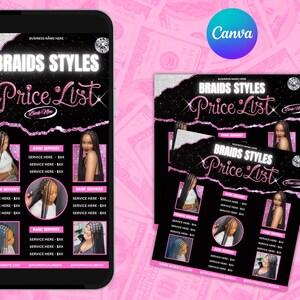 May include: A black and pink price list for braid styles, displayed on a smartphone and a flyer. The text reads "Braids Styles Price List" with images of different braid styles. The Canva logo is visible.
