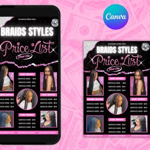 May include: A digital flyer on a smartphone and a printout, both advertising "Braids Styles Price List." The design features a black background with pink accents, images of braided hairstyles, and the Canva logo. The flyer includes service categories and pricing.
