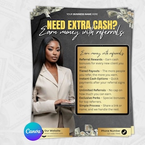 May include: A promotional flyer with the text "NEED EXTRA CASH? Earn money with referrals." A woman in a beige blazer is holding a tablet with text about referral rewards. The flyer includes a website and phone number.