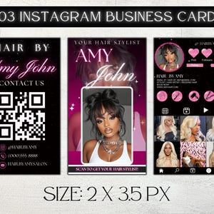 May include: Three Instagram business card designs. The cards are black with pink and white text. The cards feature the text "Hair by Amy John" and include a QR code, contact information, and images of hairstyles. The size is 2 x 3.5 px.