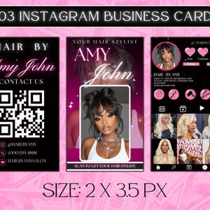 May include: A set of three Instagram business cards with a pink and black design. The cards feature the text "Hair by Amy John" and include a QR code, contact information, and a photo of a woman. The cards are 2 x 3.5 px in size.