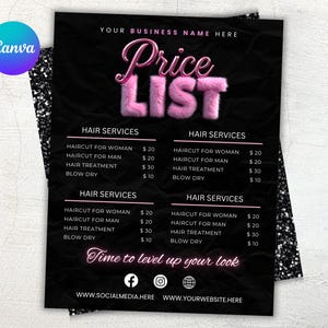 May include: A black and pink price list for hair services. The text "Price List" is in a fluffy pink font. The list includes haircuts, hair treatments, and blow dry services. The phrase "Time to level up your look" is also included.