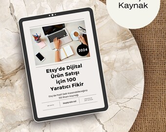 100 Digital Product Ideas for Turkish Sellers