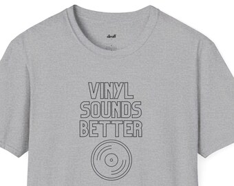VINYL SOUNDS BETTER - Unisex Tee