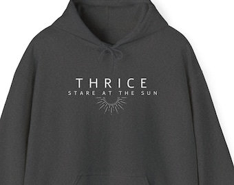 THRICE - Stare at the Sun Unisex Hoodie Sweatshirt