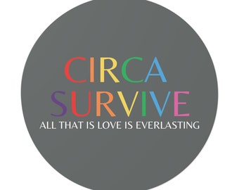 CIRCA SURVIVE - Pegatina redonda del orgullo