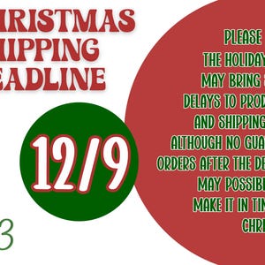 The image is a Christmas-themed advertisement with a red and green color scheme. It features a large number "12/9" in the center, along with text providing information about a holiday shipping deadline. The text advises that although the holiday rush may bring slight delays to production and shipping times, orders after the deadline may still be possible to make it in time for Christmas.