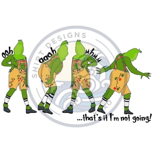 That&#39;s It I&#39;m Not Going - Sublimation Design - Digital Design - PNG