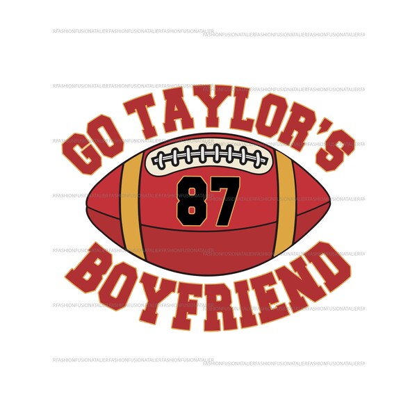 Go Taylor's Boyfriend PNG, Travis and Taylor PNG, Funny Football Party Shirt Design, Game day Shirt Design, Kelce Era png, Go Sports