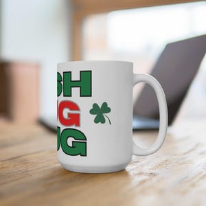 St. Patrick&#39;s Day Coffee Mug: Celtic Shamrock Irish Drinkware