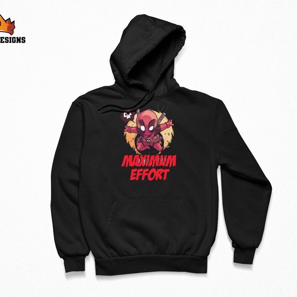 Maximum Effort Deadpool Chibi Unisex Hoodie - Funny Graphic Hooded Sweatshirt for Men & Women, Disney Birthday Gift, Fan Merchandise