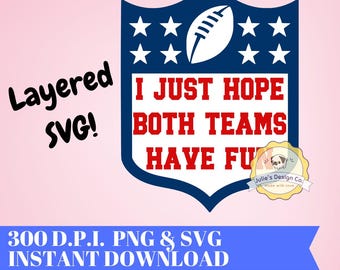I just hope both teams have fun PNG/SVG - Instant Download