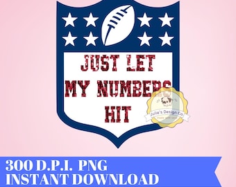 Just let my numbers hit Glitter Effect PNG - Instant Download