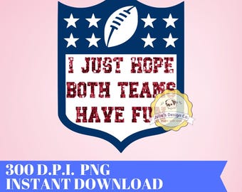 I just hope both teams have fun Glitter Effect PNG - Instant Download