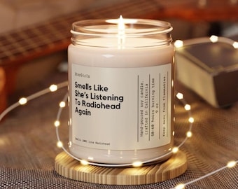 Smells Like Shes Listening To Radiohead again candle, radiohead, gift , merch, pop culture candle