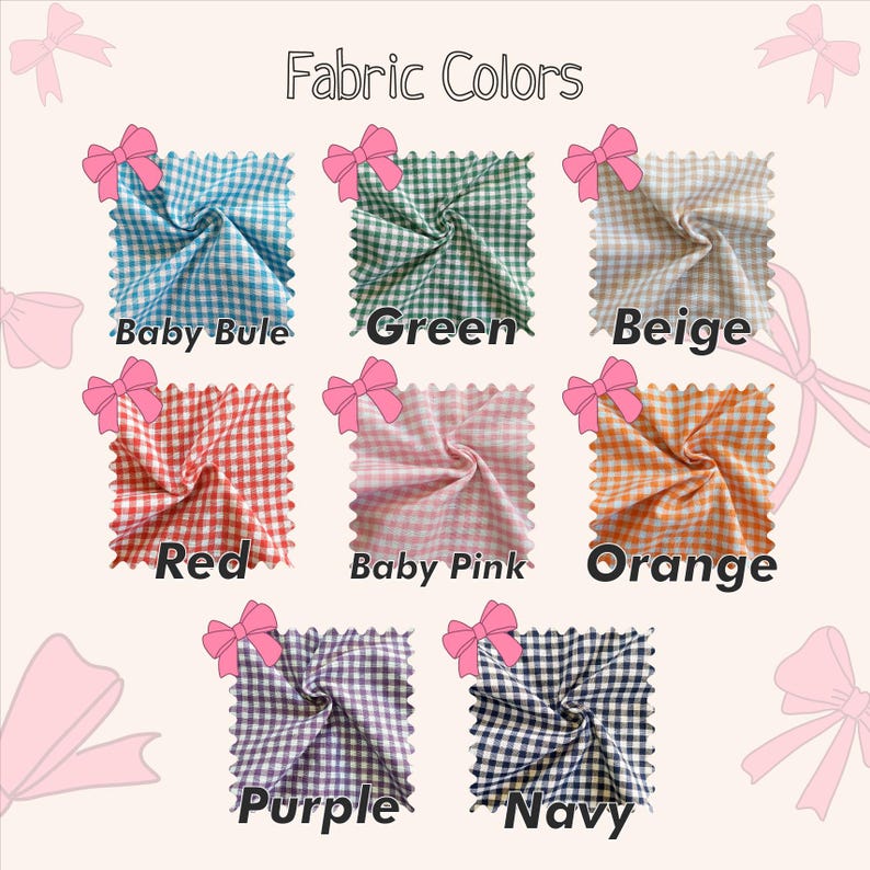 May include: A selection of gingham fabric swatches in various colours: baby blue, green, beige, red, baby pink, orange, purple, and navy. Each swatch has a pink bow and the text "Fabric Colors" is at the top.