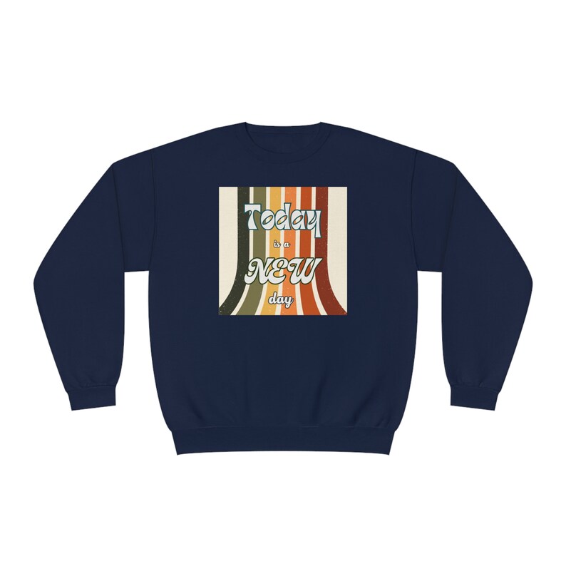 Today is a new day sweatshirt, comfy sweatshirt, New day apparel, workout apparel, cozy apparel image 9